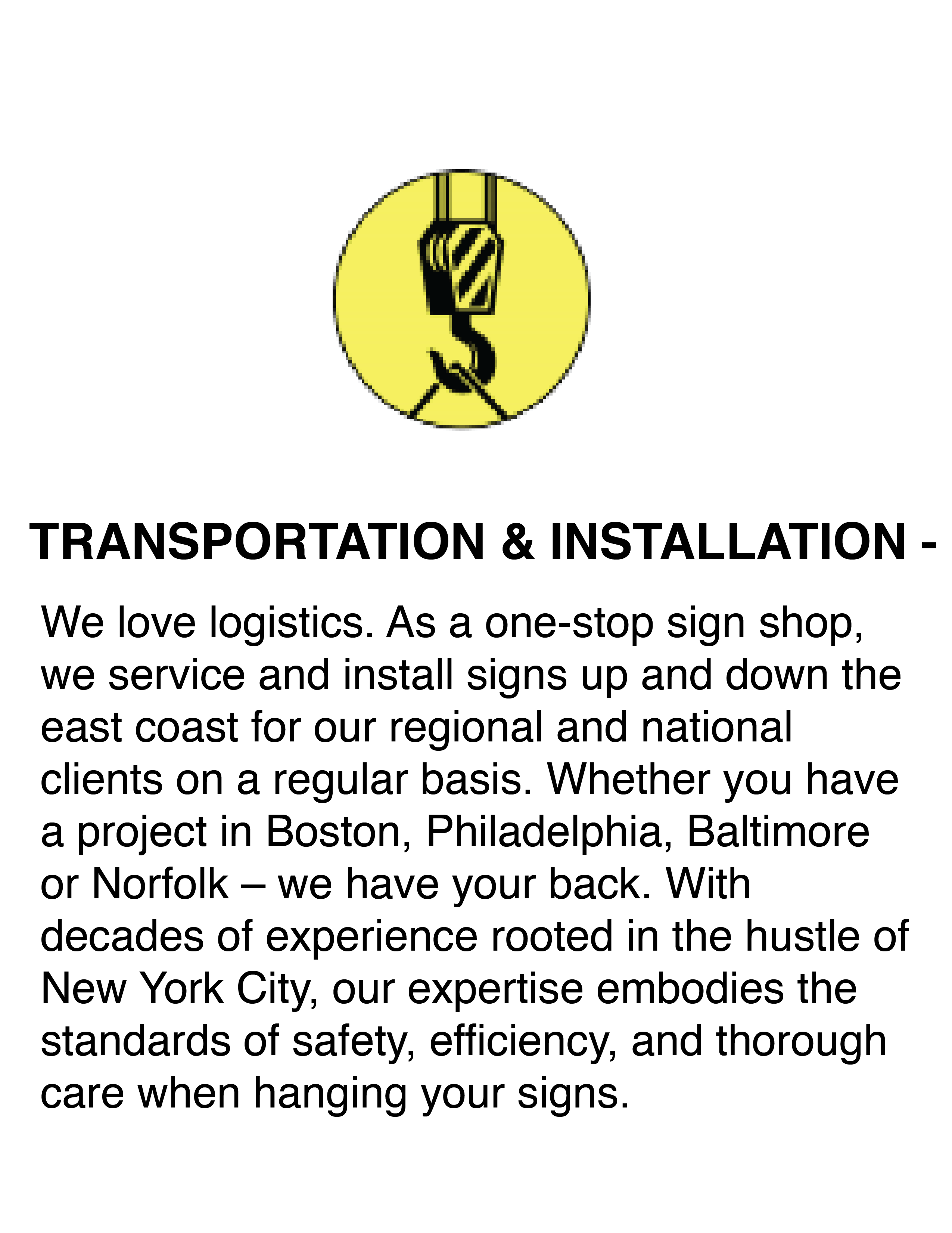 Transpor and Installation Sign